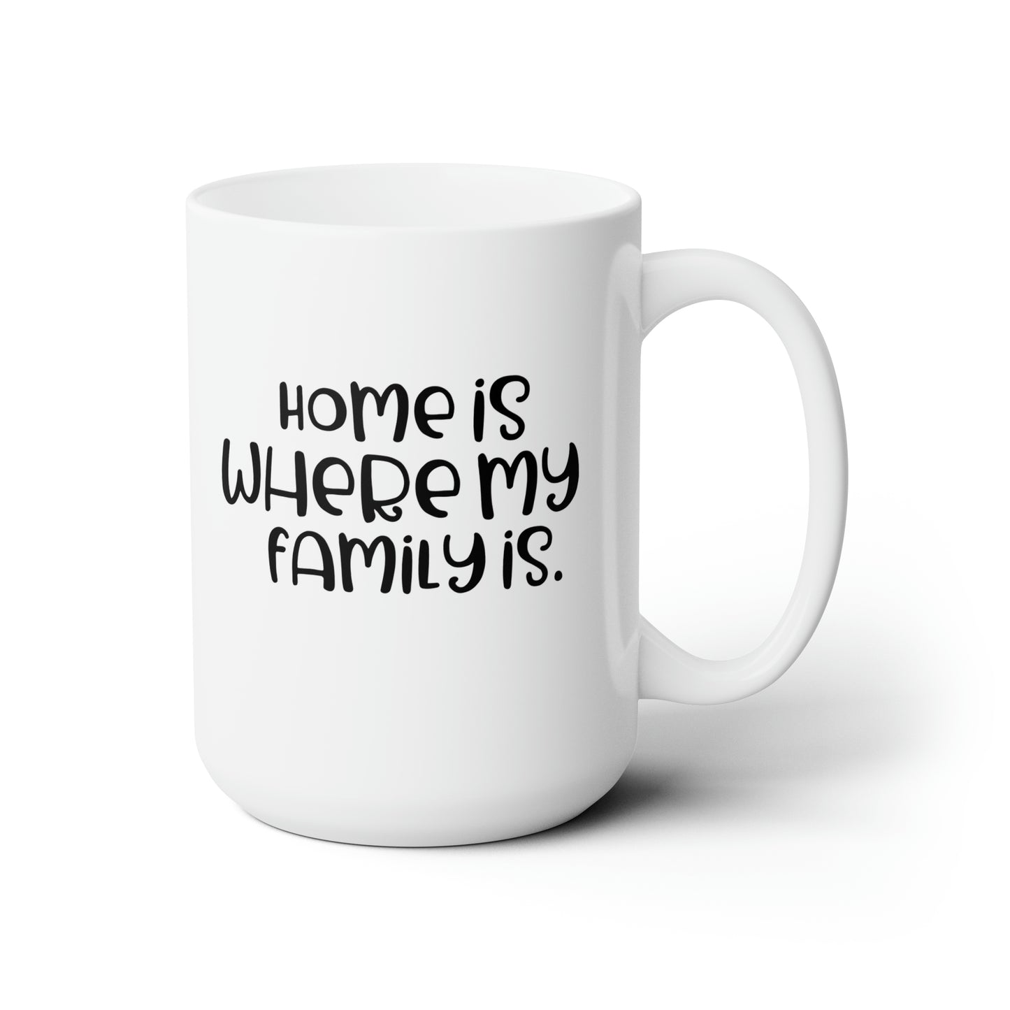 Home is where Mug 15oz