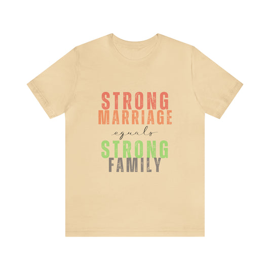 Strong Marriage Tee