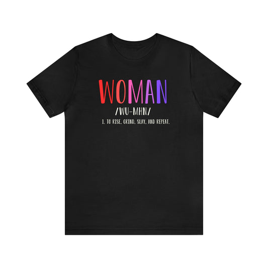 Definition of a Woman T-shirt