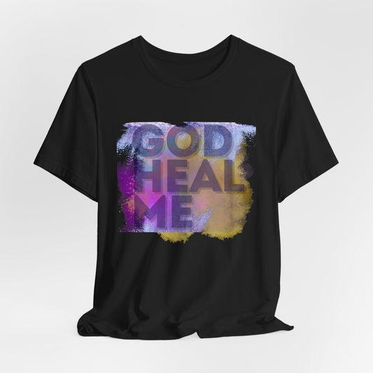 God Heal Me Tee