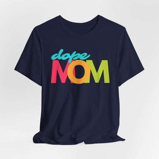 Dope Mom Remix Tee